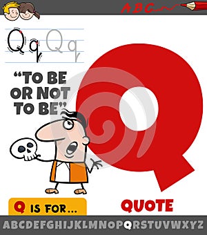 letter Q from alphabet with quote phrase cartoon photo