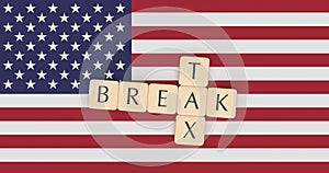 Letter Tiles Tax Break On US Flag, 3d illustration