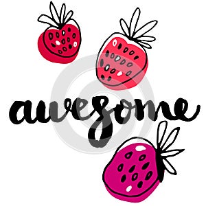 Lettering awesome with decorative strawberries