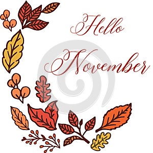 Lettering banner hello november, with ornament of autumn leaf frame. Vector