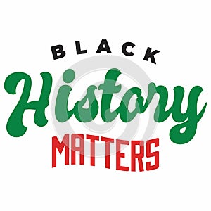 Lettering black history matters