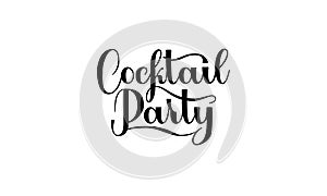Lettering Cocktail Party isolated on white background  for print, design, bar, menu, offers, restaurant