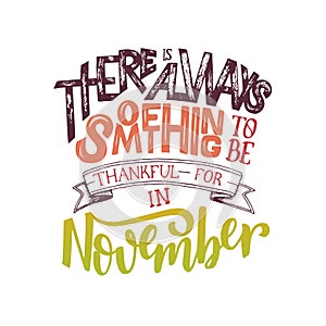 Lettering Composition about November. Inspirational quote. Typography for calendar or poster, invitation, greeting card