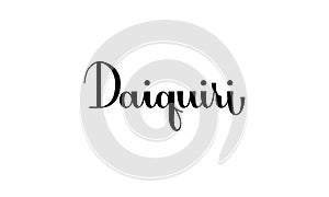 Lettering  Daiquiri isolated on white background  for print, design, bar, menu, offers, restaurant. Modern hand drawn lettering