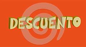 Lettering design of the Spanish word Descuento