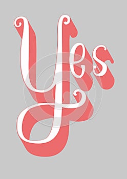 Lettering design of the word Yes