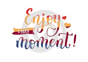 Lettering of Enjoy every moment in four colors