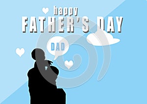 Lettering father day with silhouette of a son rode on his father neck