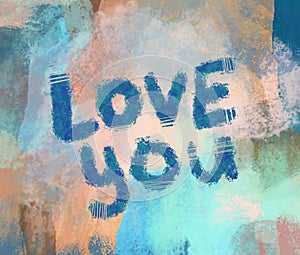 Lettering hand-drawn text love you. Phrase for Valentine`s day.
