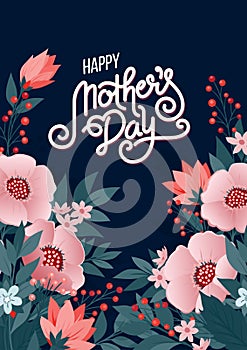 Lettering Happy Mothers Day beautiful greeting card. Bright vector illustration with colorful trend floral art