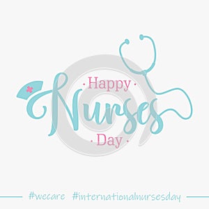 Lettering Happy Nurses Day for International Nurses Day background