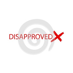 Lettering icon disapproved sign. Vector illustration eps 10