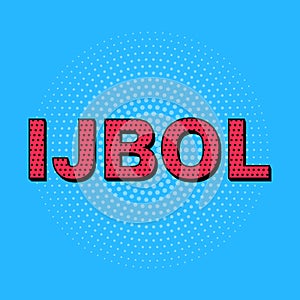 Lettering IJBOL in pop art style. Gen-Z version of LOL, stands for I just burst out laughing. Badge illustration on