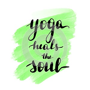 Lettering inscription yoga heals