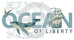 Lettering Ocean with sailing ship, whale and Seagull