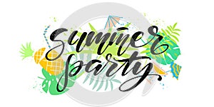 Lettering with phrase summer party and hand drawn items on the background. Modern script for cards, banners, posters.