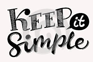 Lettering poster with Keep it simple text in vintage style