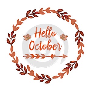 Lettering silhouette hello october with various shape pattern of leaf flower frame. Vector