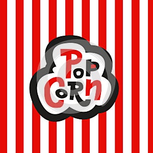 Lettering Sticker Popcorn on striped red and white background. Hand drawn vector sign