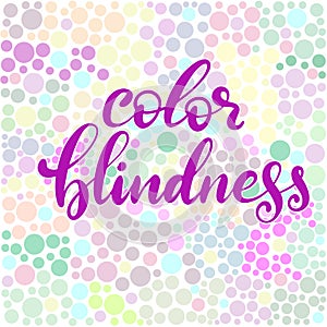 Lettering vector illustration of a word color blindness with test