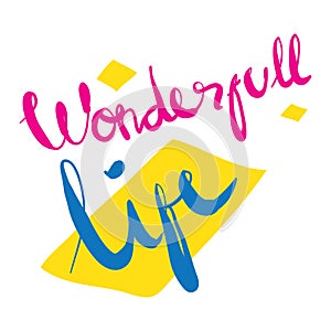 Lettering wonderfull life vector illustration