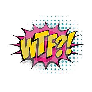 Lettering WTF. Comic text sound speech phrase