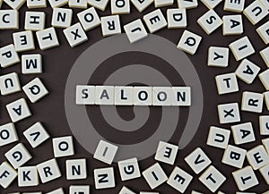 Letters spelling out saloon