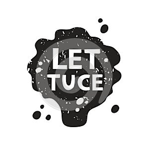 Lettuce grunge sticker. Black texture silhouette with lettering inside. Imitation of stamp, print with scuffs