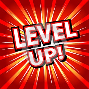 Level up! Comic cartoon book style.