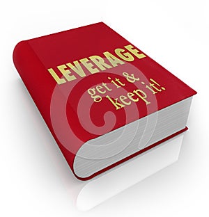 Leverage Get It Keep It Book Cover Advantage