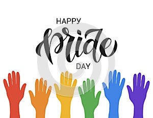 LGBT vector illustration. Happy Pride day hand drawn lettering. Concept for pride community. Festival slogan