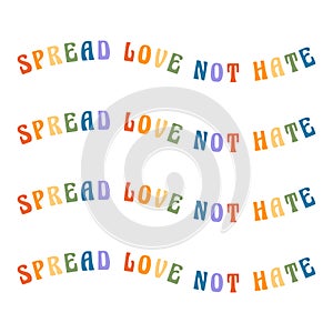 LGBTQ wavy slogan Spread love not hate design. LGBT Pride Month. Vector card or social media poster for pride parade