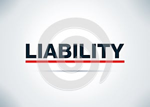 Liability Abstract Flat Background Design Illustration