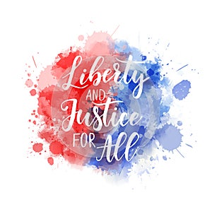 Liberty and Justice for All - holiday background