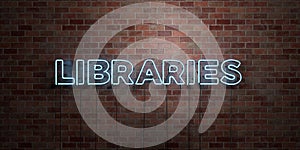 LIBRARIES - fluorescent Neon tube Sign on brickwork - Front view - 3D rendered royalty free stock picture