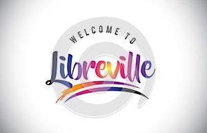 Libreville Welcome To Message in Purple Vibrant Modern Colors.