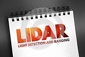 LiDAR - light detection and ranging acronym text on notepad, abbreviation concept background photo