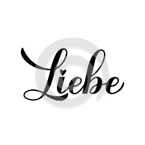 Liebe calligraphy hand lettering. Love inscription in German. Valentines day typography poster. Vector template for banner,