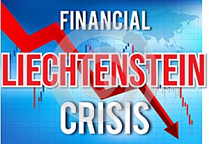 Liechtenstein Financial Crisis Economic Collapse Market Crash Global Meltdown