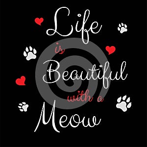 life is beautiful with a meow.quote typhography vector