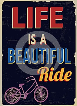 Life is a beautiful ride retro poster