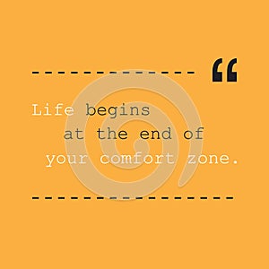 Life Begins at the End of Your Comfort Zone. - Inspirational Quote, Slogan, Saying - Success Concept, Banner Design