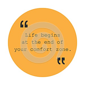 Life Begins at the End of Your Comfort Zone - Inspirational Quote, Slogan, Saying - Success Concept, Banner Design