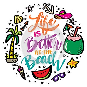 Life is better at the beach, hand lettering.