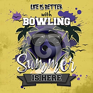 Life is better with bowling. Summer is here