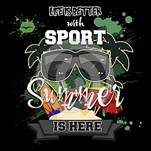 Life is better with sport. Summer is here