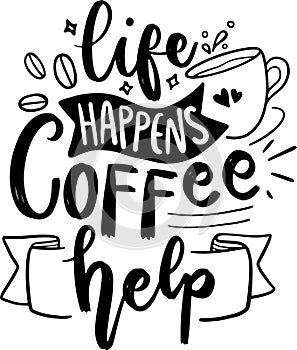 Life Happens Coffee help