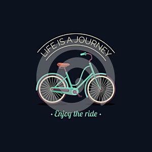 Life is a journey, enjoy the ride vector illustration of hipster bicycle in flat style. Inspirational poster for store etc