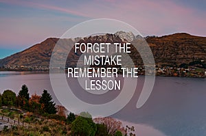 Life quotes - Forget the mistake remember the the lesson