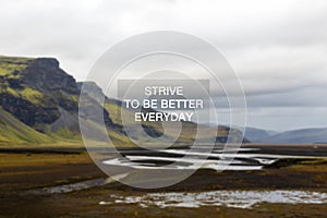 Life Quotes - Strive for better everyday photo